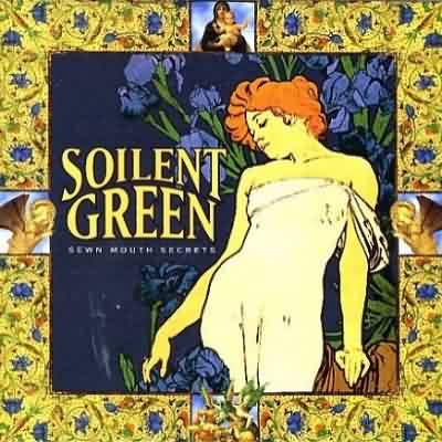 Soilent Green: "Sewn Mouth Secrets" – 1998